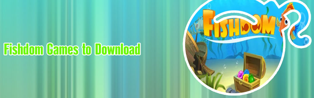 Games similar to fishdom